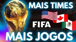 Como será a NOVA COPA DO MUNDO em 2026!!!