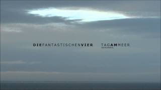 Die Fantastischen Vier - Tag Am Meer (Instrumental)