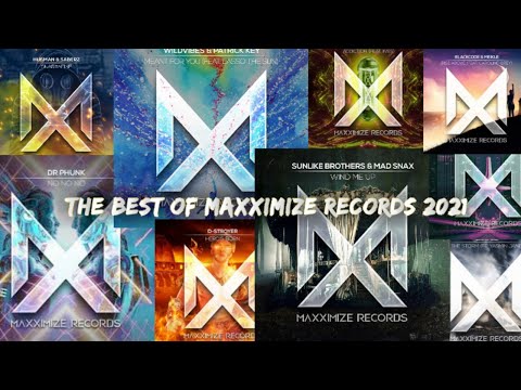 The Best Of Maxximize Records 2021 |Drops Only
