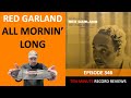 Red Garland - All Mornin' Long (Episode 346)