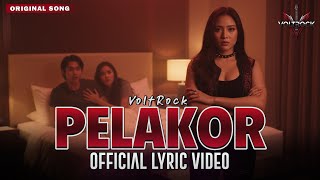 Download lagu PELAKOR - VOLTROCK | Lyric Video mp3 Download lagu PELAKOR - VOLTROCK | Lyric Video mp3