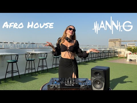Afro House mix from Doha, Qatar by Dj Ann.G - Ann.G Radio Show #25