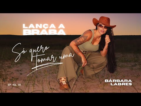 Só Quero Tomar Uma - Bárbara Labres, Theuzinho