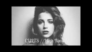 Cults //High Road//