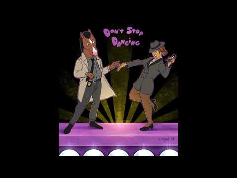 Bojack Horseman - Don't Stop Dancing (Slow & Reverb Version)