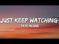 Tate McRae - Just Keep Watching (Lyrics)