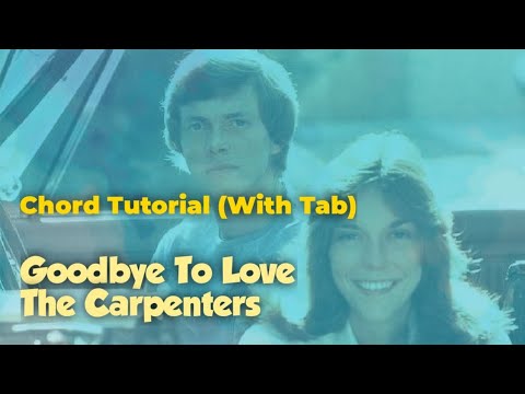 Goodbye To Love - Carpenters