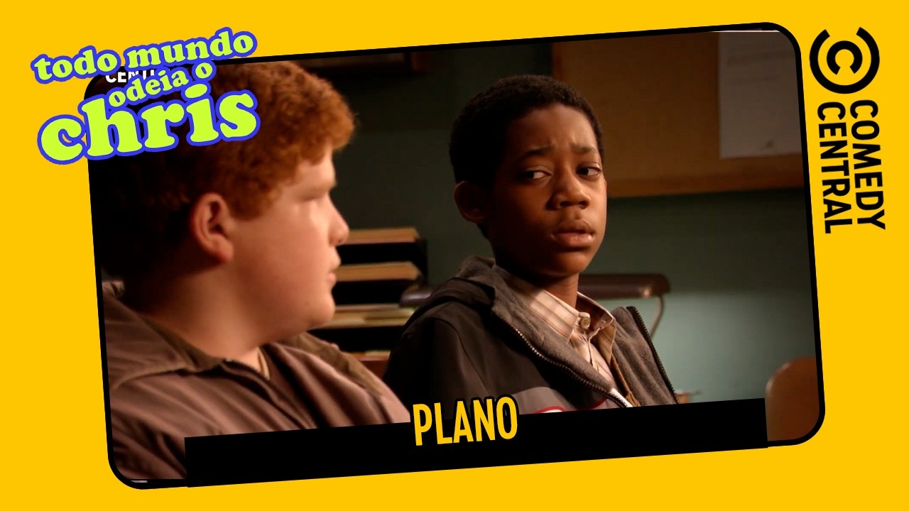Plano | Todo Mundo Odeia o Chris