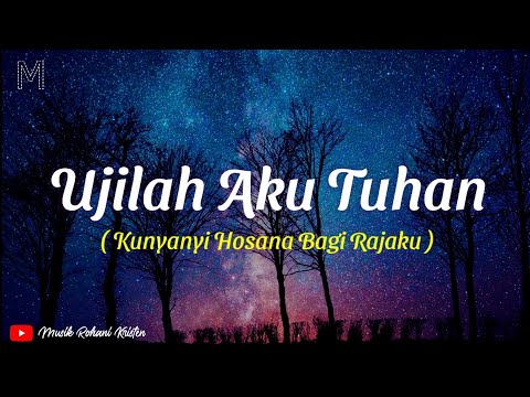 Lagu Rohani 🎵 Ujilah Aku Tuhan - Lirik (Michela Thea Cover)