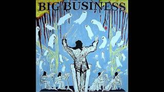 Big Business - White Pizazz