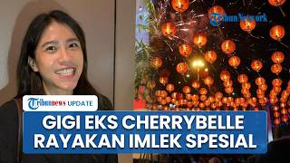 Gigi Eks Cherrybelle Perdana Rayakan Tahun Baru Imlek, Spesial Bersama Keluarga dan Ayah Biologis