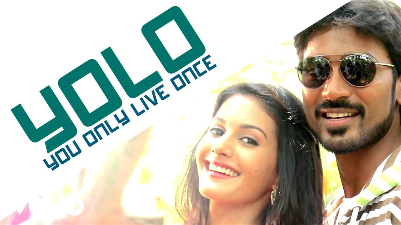 Yolo (You Only Live Once) Song Lyrics | Anegan | Shail Hada, Ramya NSK