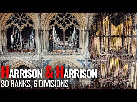 🎵 Ely Cathedral Organ Demonstration // Harrison & Harrison 1908