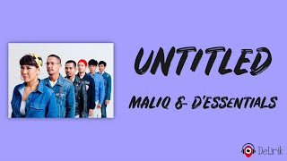 Download lagu Untitled - MALIQ & D'Essentials (Lirik Lagu) mp3