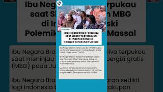 Ibu Negara Brasil Terpukau Sidak Dapur MBG! Padahal Tempat ini Pernah Sebabkan Keracunan Massal