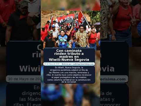 Con caminata rinden tributo a madres en Wiwilí-Nueva Segovia