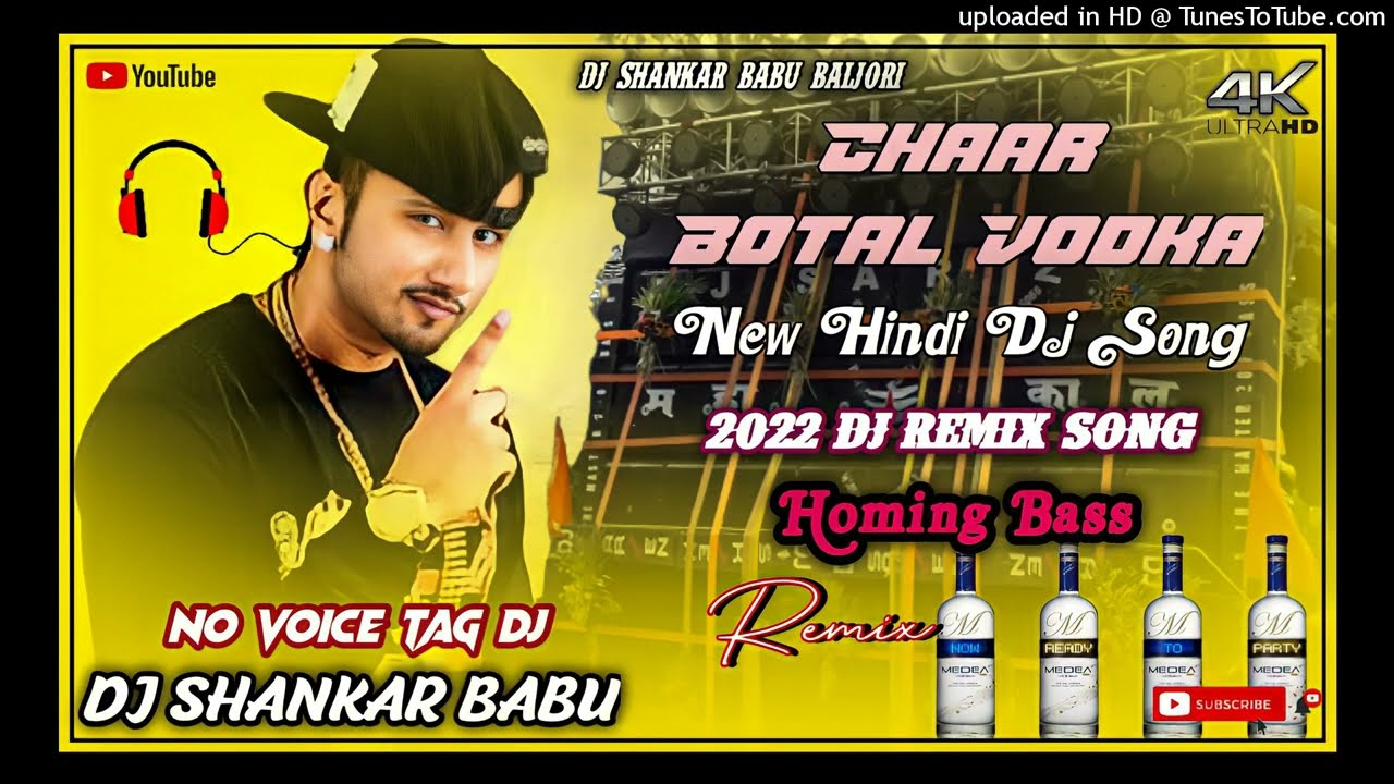 Chaar Botal Vodka Hindi Dj Remix Song 2022 || Full Homing Bass Dj Remix || Dj Shankar Babu Baljori
