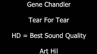 Gene Chandler - Tear For Tear