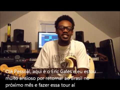 ERIC GALES CONVIDA VOCÊ PARA SUA BRAZILIAN TOUR 2014!