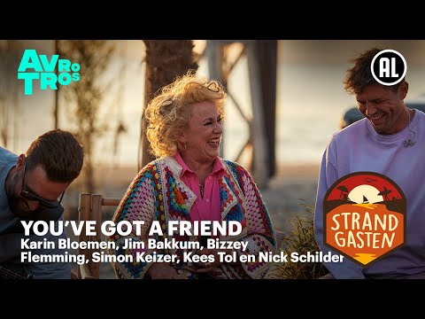 Karin Bloemen, Jim Bakkum, Bizzey, Flemming en Simon Keizer - You’ve got a friend | Strandgasten