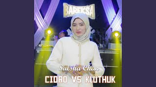 Download lagu Cidro vs Kluthuk mp3