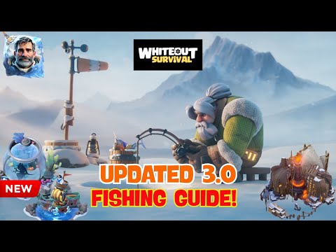 Ultimate and Updated: Fishing Guide in Whiteout Survival