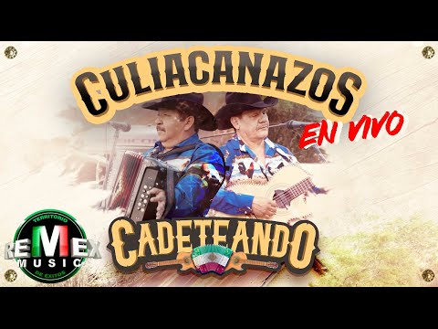 Cadeteando - Culiacanazos En Vivo (Full Video)
