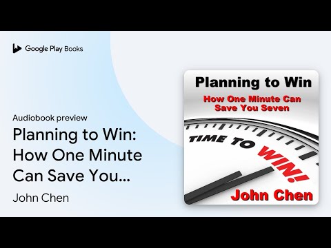 Planning to Win: How One Minute Can Save You… by John Chen · Audiobook preview