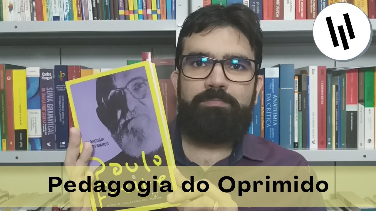 Pedagogia do Oprimido - Paulo Freire | Professor Weslley Barbosa