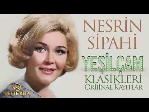 Nesrin Sipahi   Nostaljik 45'Likler   Yeşilçam Klasikleri