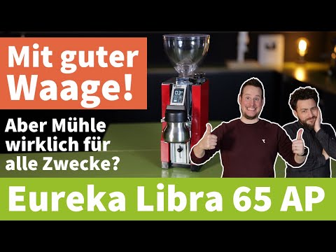 Die beste Allzweck-Mühle für Home Baristas? | Eureka Libra 65 AP