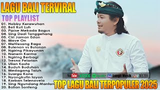 Download lagu Lagu Album Bali Terpopuler - Top Lagu Bali Terhist Saat Ini || Ary Kencana  mp3