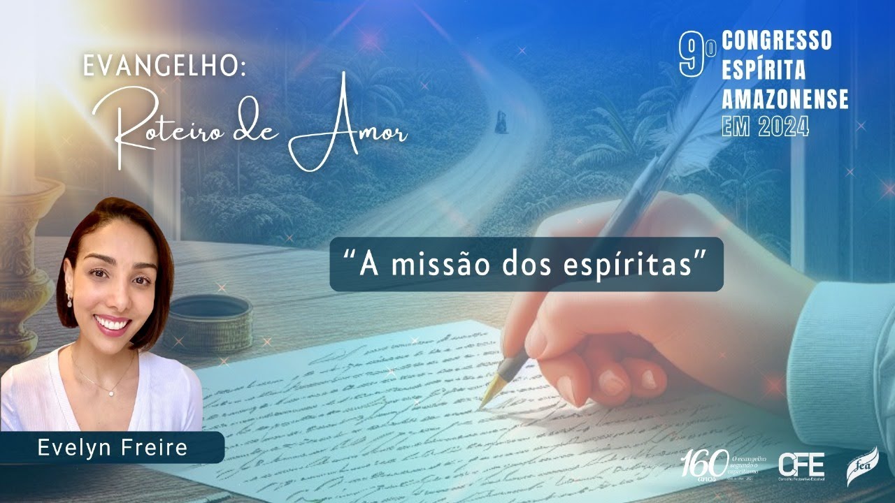 A missão dos espíritas | Palestra Evelyn Freire | 9º CEAm