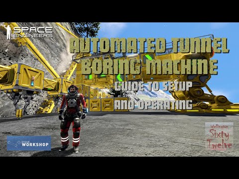 Automatic Tunnel Boring Machine - a guide for setup and operating (Space Engineers)