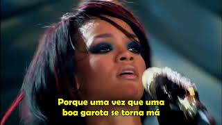 Rihanna - Good Girl Gone Bad (Legendado)