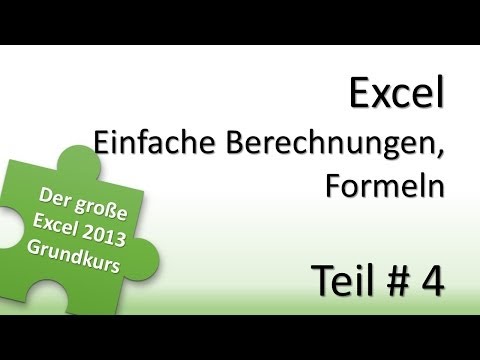 Excel Grundkurs # 4 - Einfache Berechnungen und Formeln