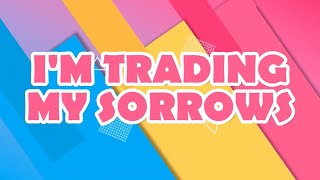 Trading my sorrows (YES LORD) | with Vocals | New Anthem Arrangement