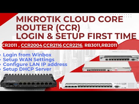MikroTik Cloud Core router First time Setup | RB2011 |RB3011 |  CCR2004 |CCR2216-1G-12XS-2XQ