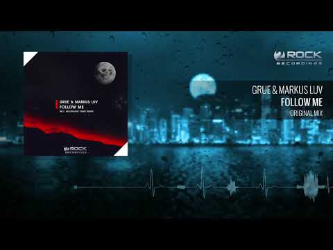 GRUE & Markus Luv - Follow Me (Original Mix) [Available 09.07.2018]