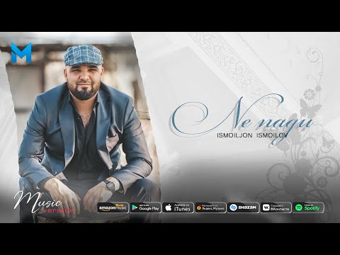 Исмоилчон Исмоилов - Не нагу | Ismoiljon Ismoilov - Ne nagu