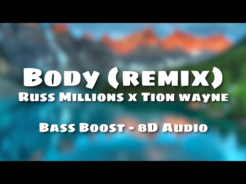 Tion Wayne x Russ Millions | Body (Remix)  have you seen the state of her body mad | 8D Audio