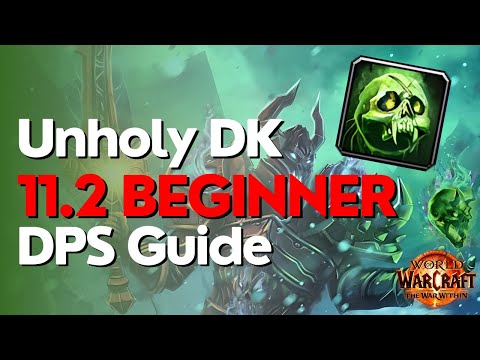 Unholy Death Knight TWW Season 3 Beginner Raid & M+ Guide