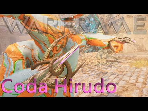 Warframe - Coda Hirudo [The Leech Is Back!]