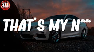 That's My N**** (Lyrics) - Meek Mill
