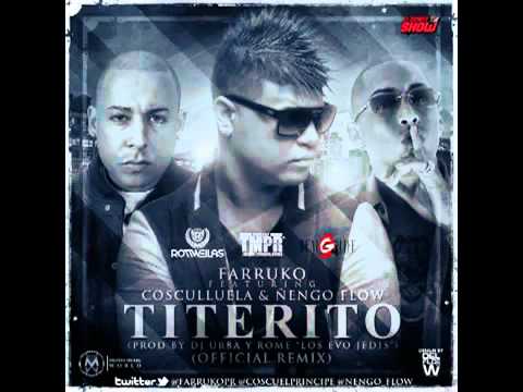 Titerito (Remix) - Farruko Ft. Cosculluela & Ñengo Flow (Original)