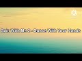 Spin With Me 2 Dance With Your Hands Extended Version