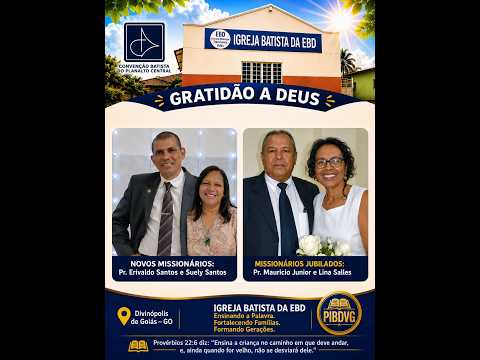 Missionários Jubilados  Pr. Mauricio e Lina .  Novos Missionários na PIBDVG. Pr. Erivaldo e  Suely .