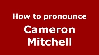 How to pronounce Cameron Mitchell