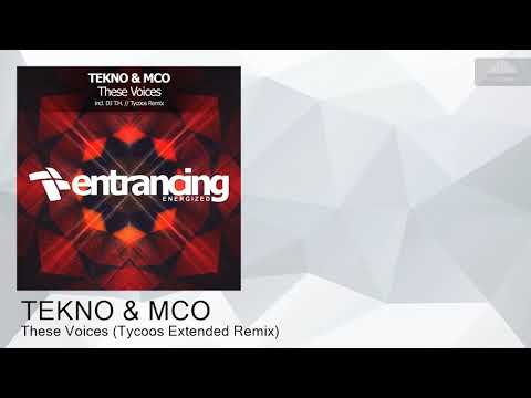 ENTRME006 TEKNO & MCO - These Voices (Tycoos Extended Remix) [Trance]
