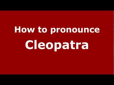 How to pronounce Cleopatra